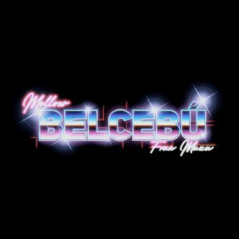 Mellow - Belcebú (Explicit)
