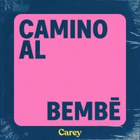 Carey - Camino al Bembé
