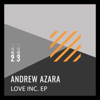 Andrew Azara - Love Inc. Ep