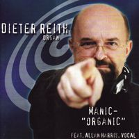 Dieter Reith - Manic ("Organic")
