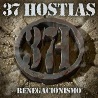 37 Hostias - Renegacionismo (Explicit)