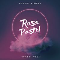 Robert Flores - Rosa Pastel