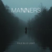 Manners - Pale Blue Light