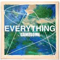 Gamesome - Everything