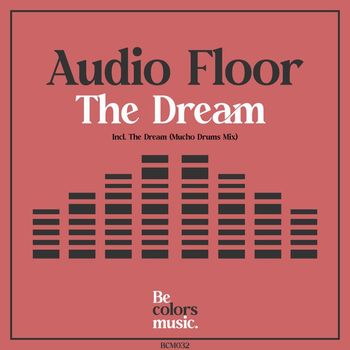 Audio Floor - The Dream