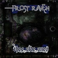 Frost Raven - Thee Olde Ones