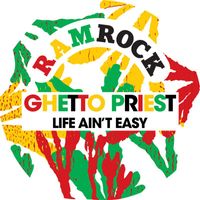 Ghetto Priest - Life Ain't Easy