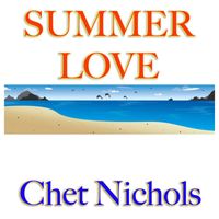 Chet Nichols - Summer Love