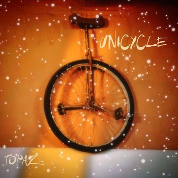 Topaz - Unicycle