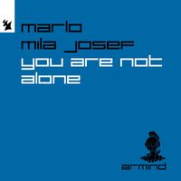 MaRLo & Mila Josef - You Are Not Alone