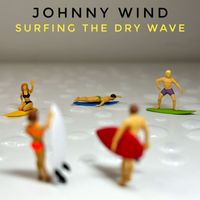 Johnny Wind - Surfing The Dry Wave