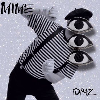 Topaz - Mime