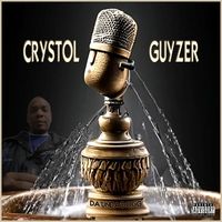 Da'Unda'Dogg - Crystol Guyzer (Explicit)