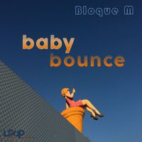 Bloque M - Baby Bounce
