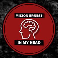 Milton Ernest - In My Head
