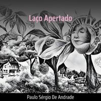 PAULO SÉRGIO DE ANDRADE - Laço Apertado