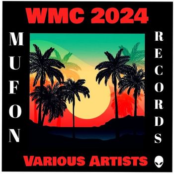Various Artists - WMC 2024 (MUFON RECORDS) (Explicit)