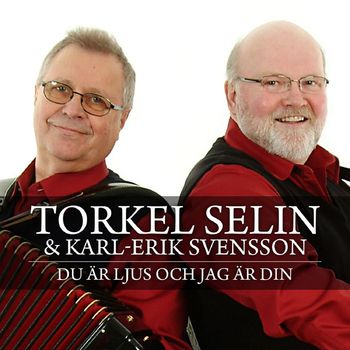Torkel Selin and Karl-Erik Svensson - Du är ljus och jag är din