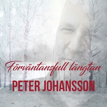Peter Johansson - Förväntansfull längtan