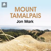 Jon Mark - Mount Tamalpais