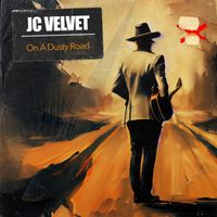 J.C. Velvet - On A Dusty Road