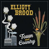 Elliott Brood - Town and Country