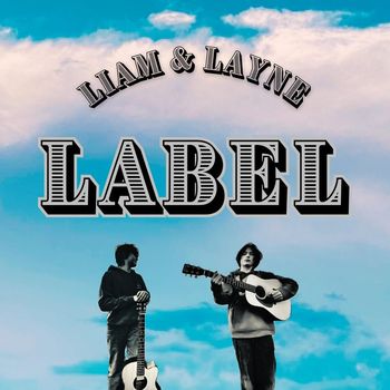 Liam & Layne - Label
