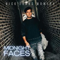 Nick Evans Mowery - Midnight Faces