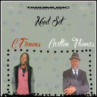 Carlton Thomas - Mind Set (feat. C Famous)