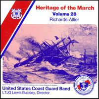 Lewis J. Buckley - Heritage of the March, Vol. 28: The Music of Richards and Allier