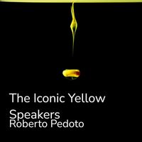 Roberto Pedoto - The Iconic Yellow Speakers