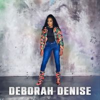 Deborah Denise - Deborah Denise