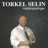 Torkel Selin - Hallelujasånger