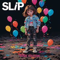 Slip - PINK PILLOW