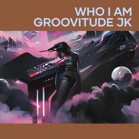 Zeni - Who I Am Groovitude Jk