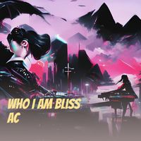 Zeni - Who I Am Bliss Ac