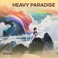 Gladis - Heavy Paradise
