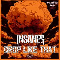 Insane S - Drop Like That (Explicit)