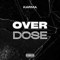 Karma - Overdose (Explicit)