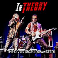 In Theory - The River (2024 remaster)