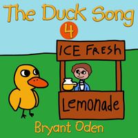 Bryant Oden - The Duck Song 4