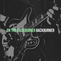 Backburner - On the Backburner
