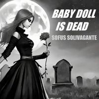 Sofus Solivagante - Baby Doll Is Dead