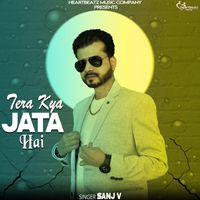 Sanj V - Tera Kya Jata Hai