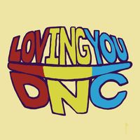 DnC - Loving You