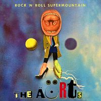 The Äörts - Rock 'n' Roll Supermountain