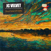 J.C. Velvet - Short Side Of Delta