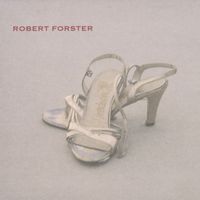 Robert Forster - Drop