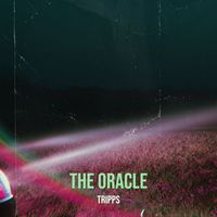 Tripps - The Oracle (Explicit)
