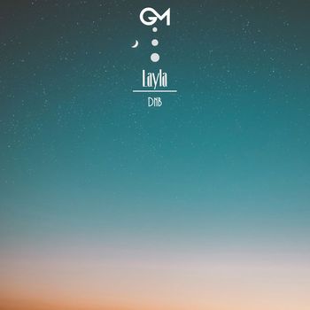 DNB - Layla